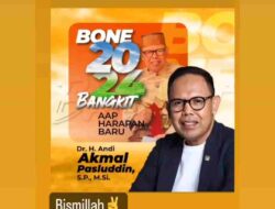 Andi Akmal Siap Maju di Pilkada Bone 2024: Amanah Masyarakat Harus Dijaga