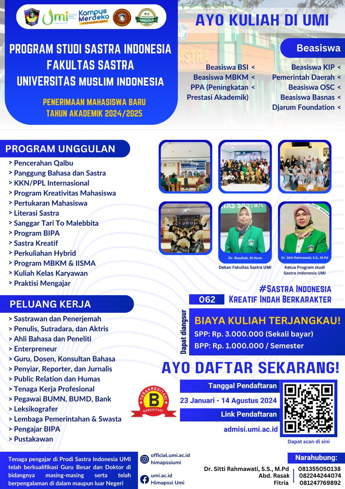 Wujudkan Impian Anda, di Program Studi (Prodi) Sastra Indonesia Universitas Muslim Indonesia (UMI) tersedia berbagai beasiswa.