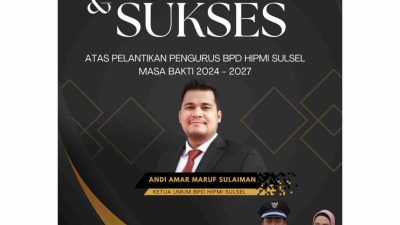 Kepala Desa Uloe Selamati Andi Amar Maruf Sulaiman Dilantik Ketua Hipmi Sulsel 2024 – 2027