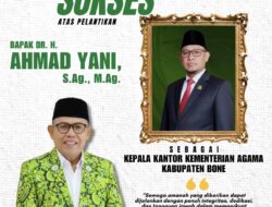 Ketua DMI Bone Ucapkan Selamat Ahmad Yani, Andi Akmal Pasluddin Harap Kemenag Makin Dekat dengan Umat