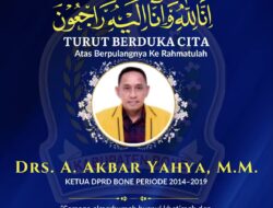 BupAAS Sampaikan Duka Mendalam atas Meninggalnya Mantan Ketua DPRD Andi Akbar Yahya: “Bone Kehilangan Putra Terbaik”