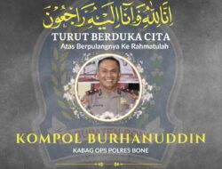 BupAAS Sampaikan Duka Mendalam atas Meninggalnya Kabag Ops Polres Bone Kompol Burhanuddin